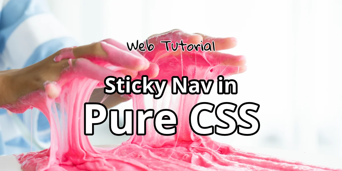 Sticky Navigation in Pure CSS